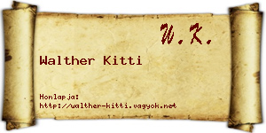 Walther Kitti névjegykártya